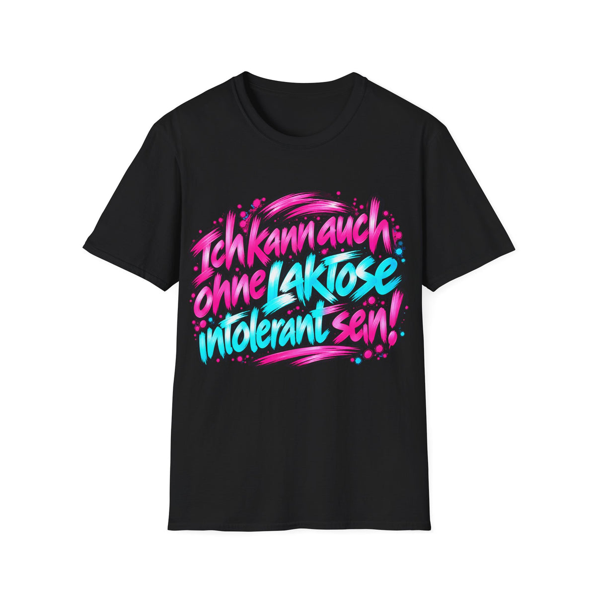 Laktose Shirt – Ich kann auch ohne Laktose intolerant sein (Pink)