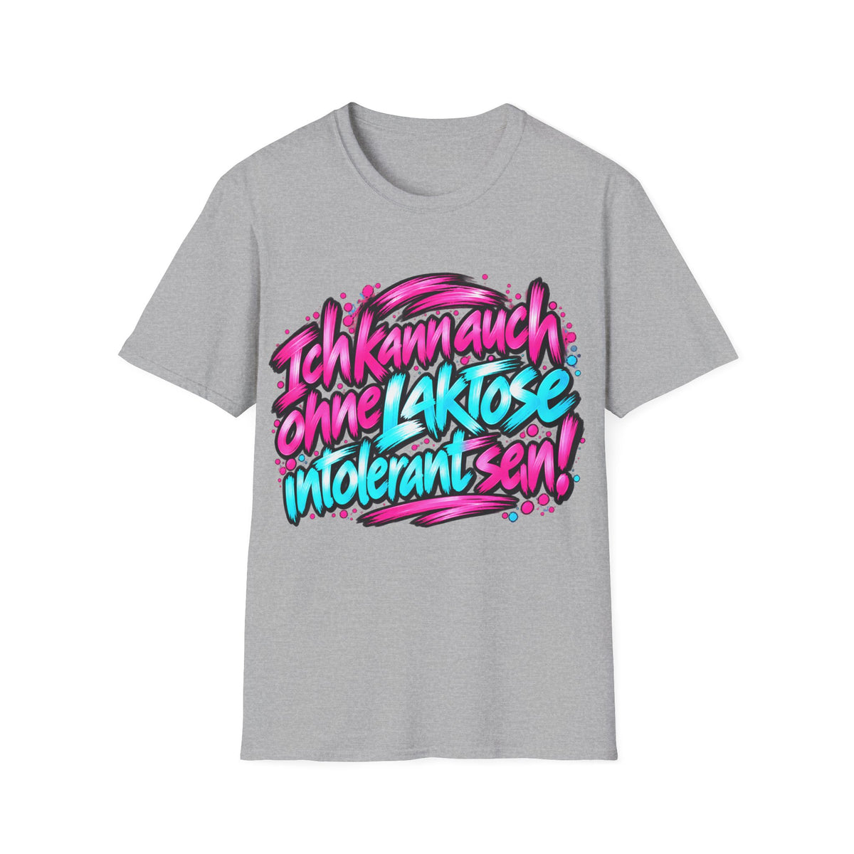 Laktose Shirt – Ich kann auch ohne Laktose intolerant sein (Pink)