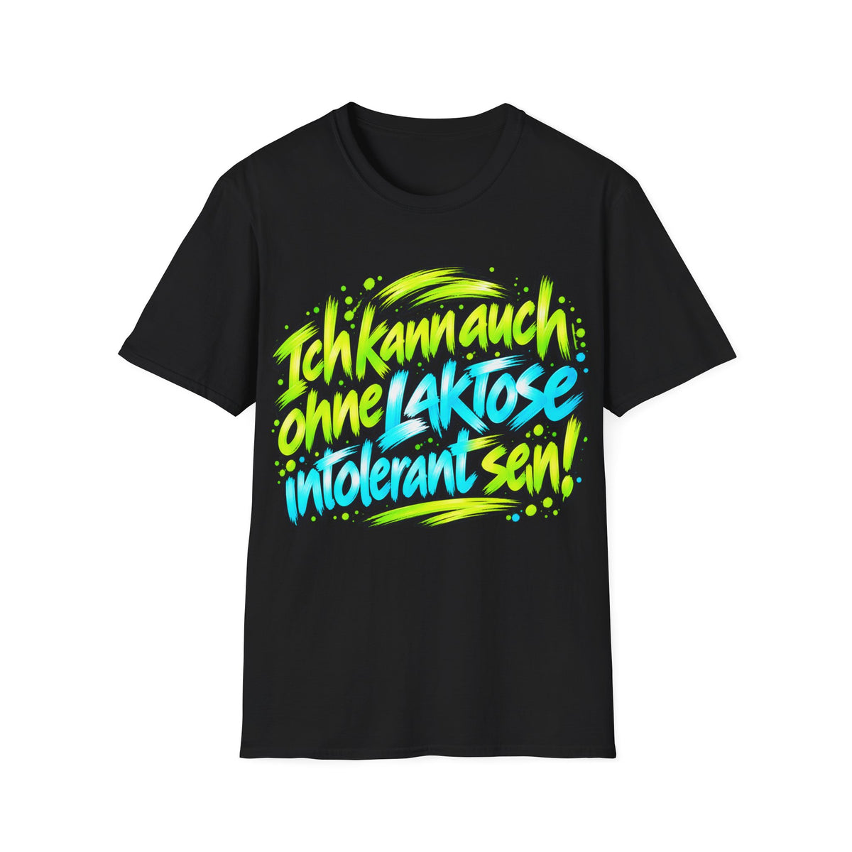 Laktose Shirt – Ich kann auch ohne Laktose intolerant sein (Neon)