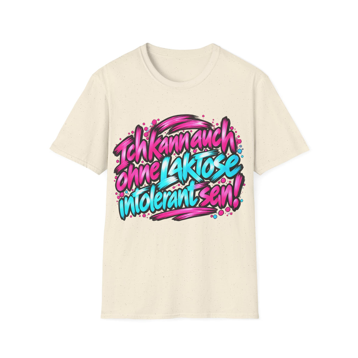 Laktose Shirt – Ich kann auch ohne Laktose intolerant sein (Pink)