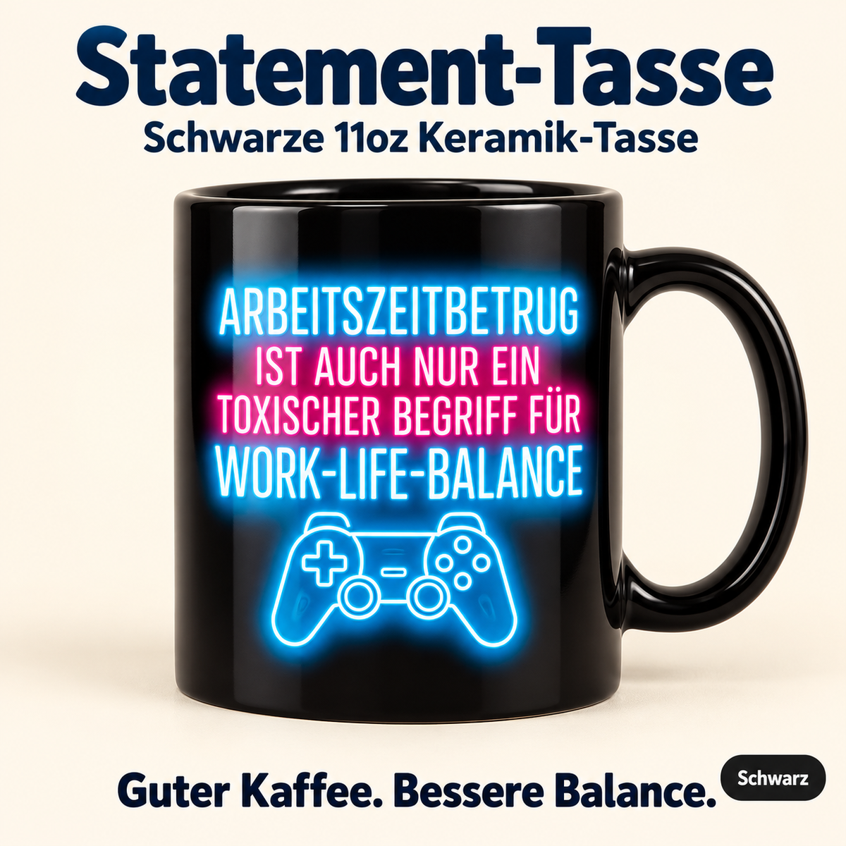 Arbeitszeitbetrug Tasse – Work-Life-Balance Gamer Becher