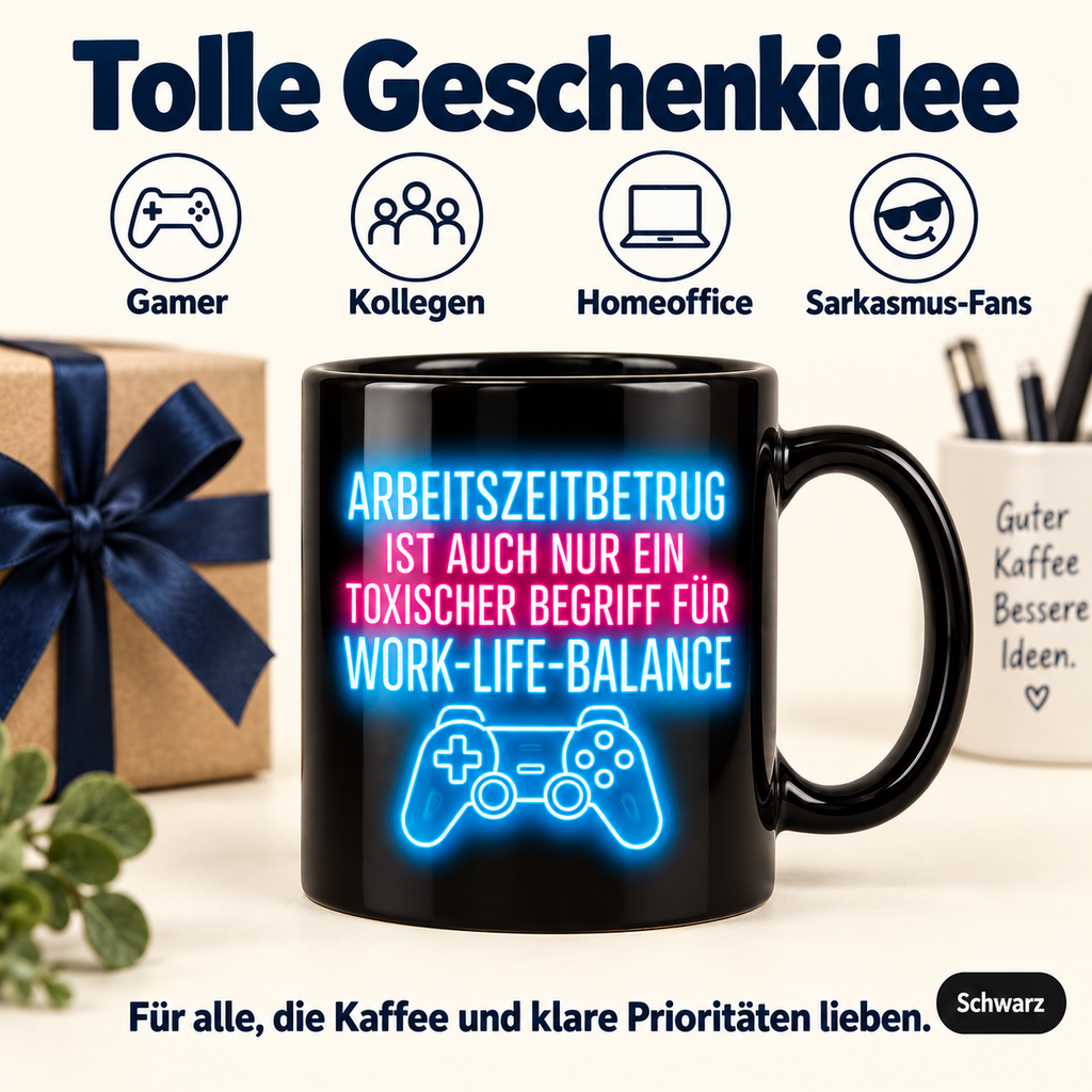 Arbeitszeitbetrug Tasse – Work-Life-Balance Gamer Becher