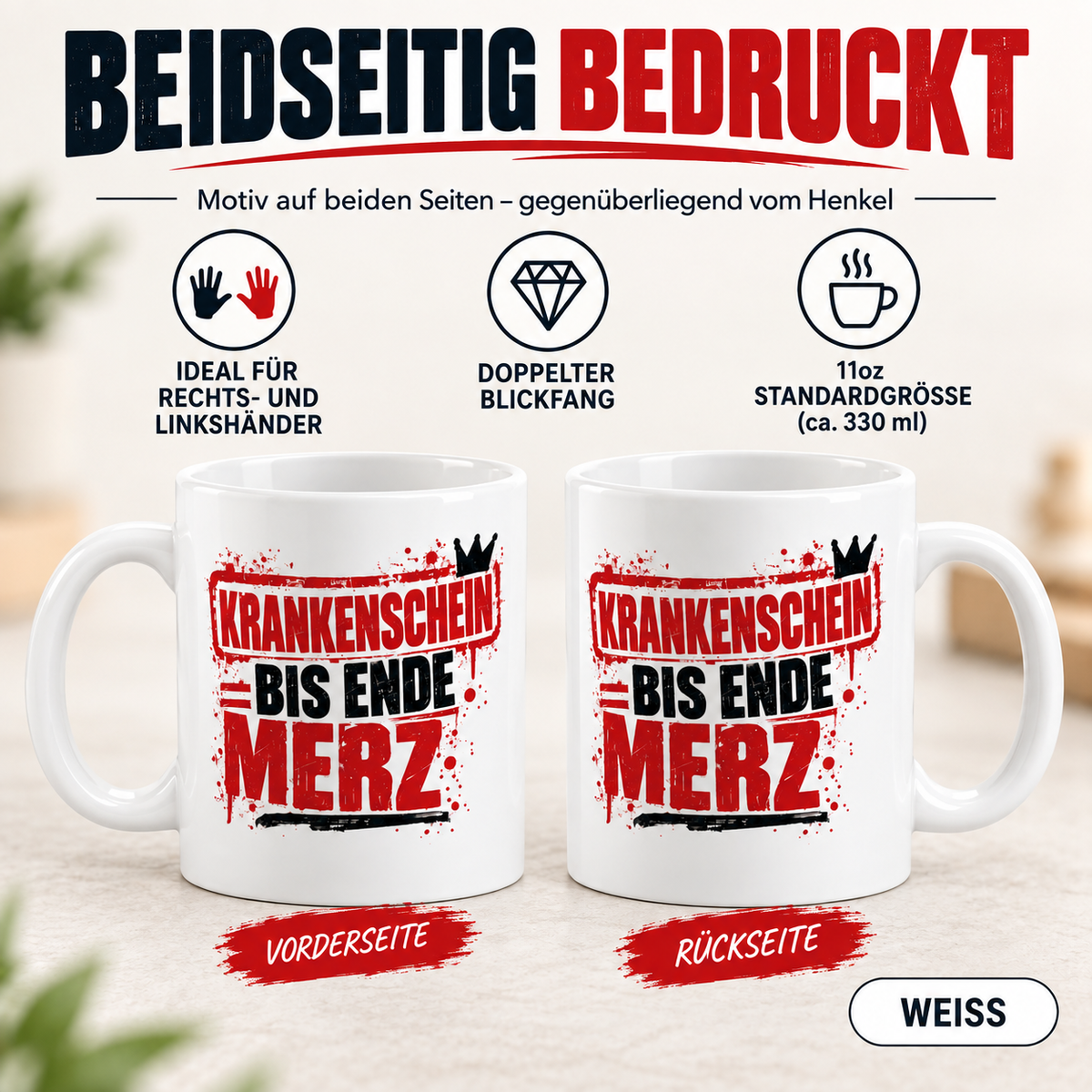 Krankenschein bis Ende Merz Tasse