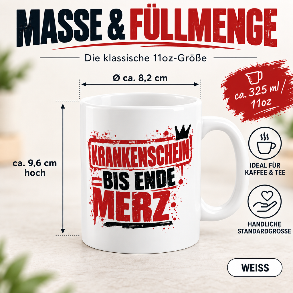 Krankenschein bis Ende Merz Tasse