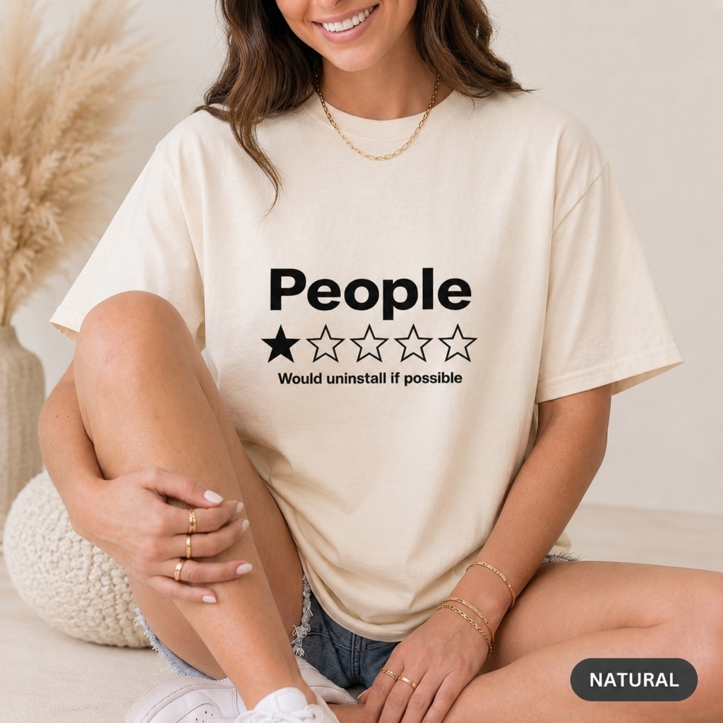 People One Star Shirt – Would Uninstall If Possible