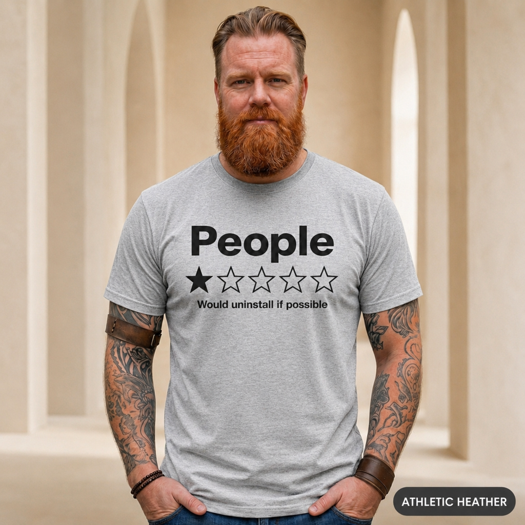 People One Star Shirt – Would Uninstall If Possible