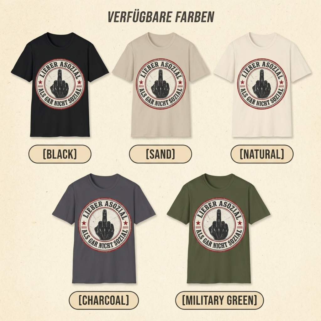 Mittelfinger Shirt – Lieber asozial als gar nicht sozial