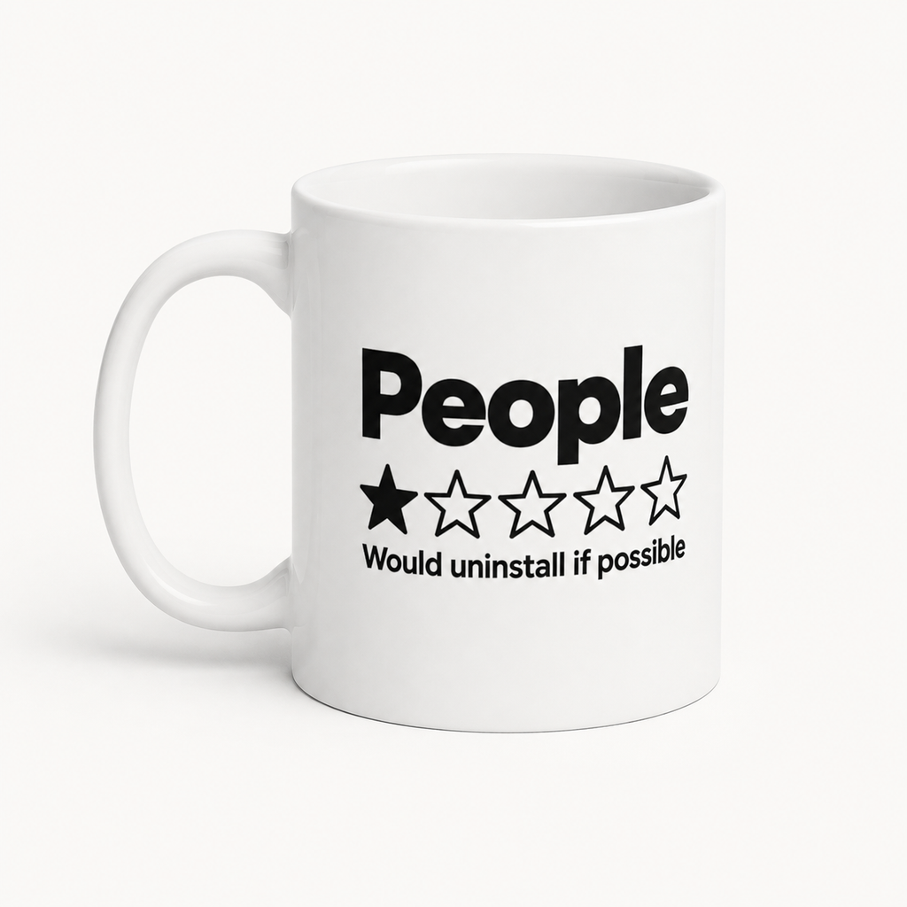 People 1 Star Tasse – Would Uninstall If Possible