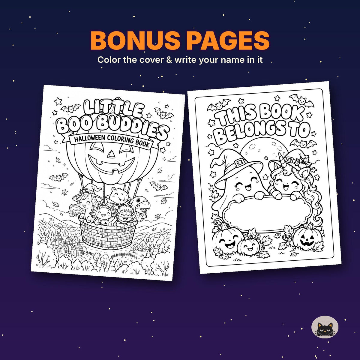 May include: Two coloring book pages with the text BONUS PAGES, Color the cover & write your name in it. One page features a pumpkin hot air balloon with characters and the text LITTLE BOO BUDDIES HALLOWEEN COLORING BOOK. The other page says THIS BOOK BELONGS TO with a ghost and unicorn.