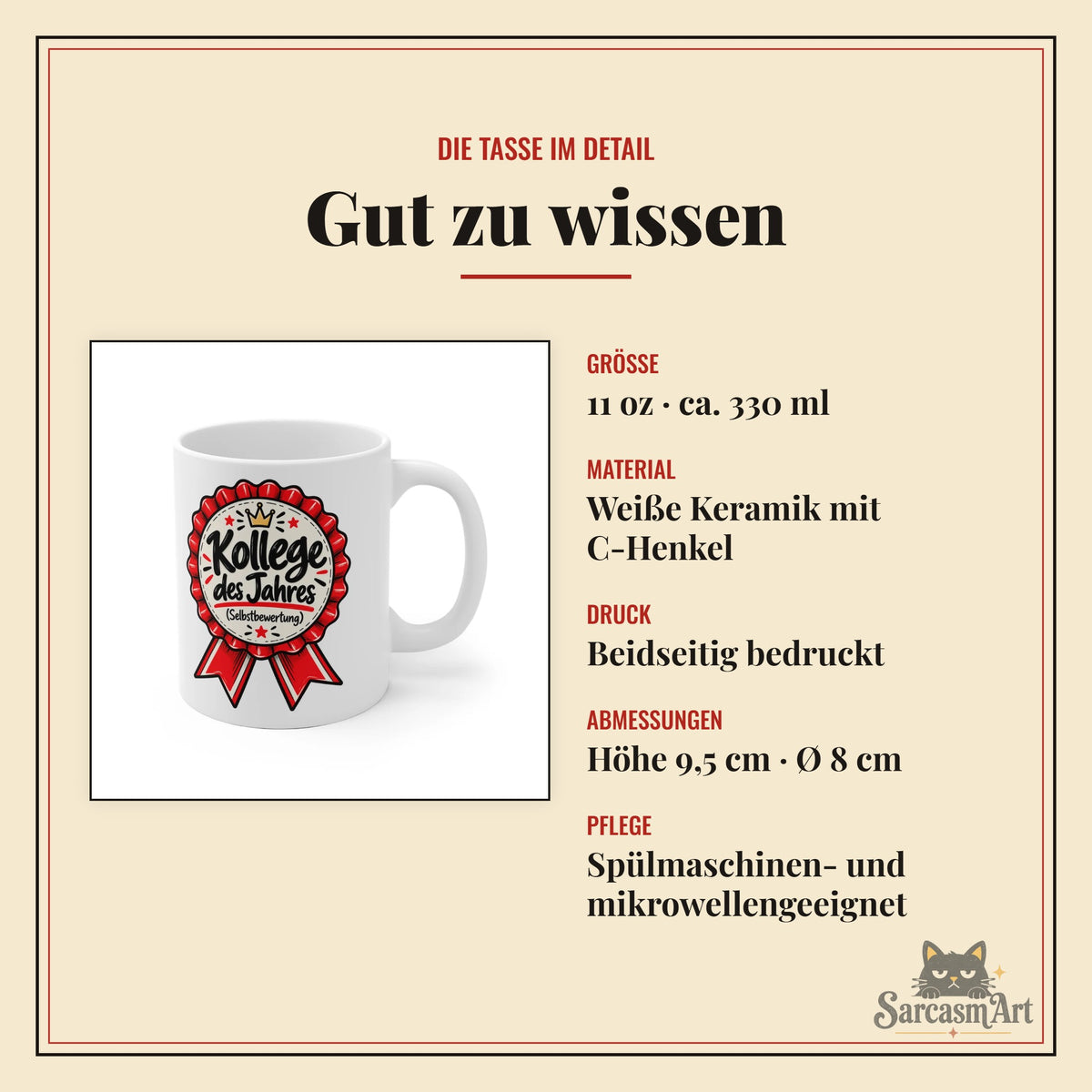 Kollege des Jahres Tasse im Detail: 11 oz (ca. 330 ml), weiße Keramik mit C-Henkel, beidseitig bedruckt, Höhe 9,5 cm, Durchmesser 8 cm, spülmaschinen- und mikrowellengeeignet