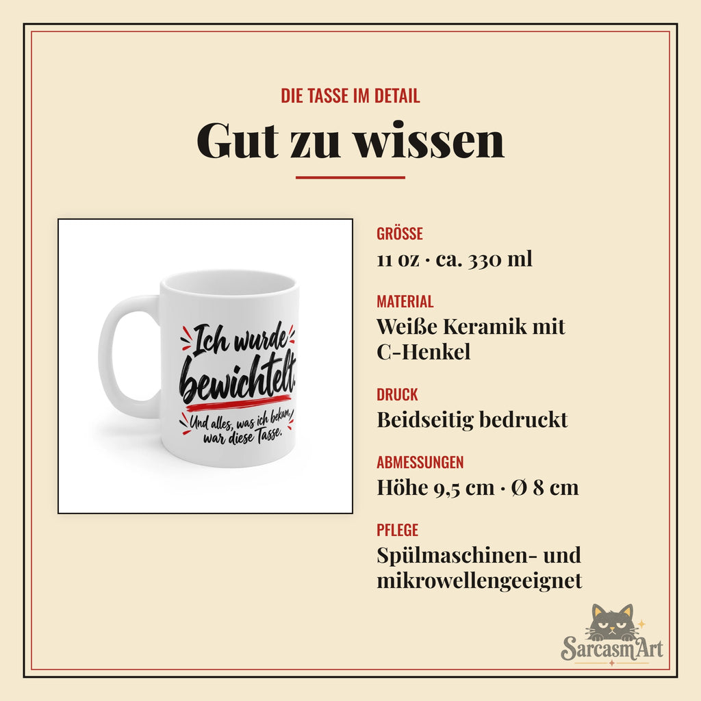 Ich wurde bewichtelt Tasse im Detail: 11 oz (ca. 330 ml), weiße Keramik mit C-Henkel, beidseitig bedruckt, Höhe 9,5 cm, Durchmesser 8 cm, spülmaschinen- und mikrowellengeeignet